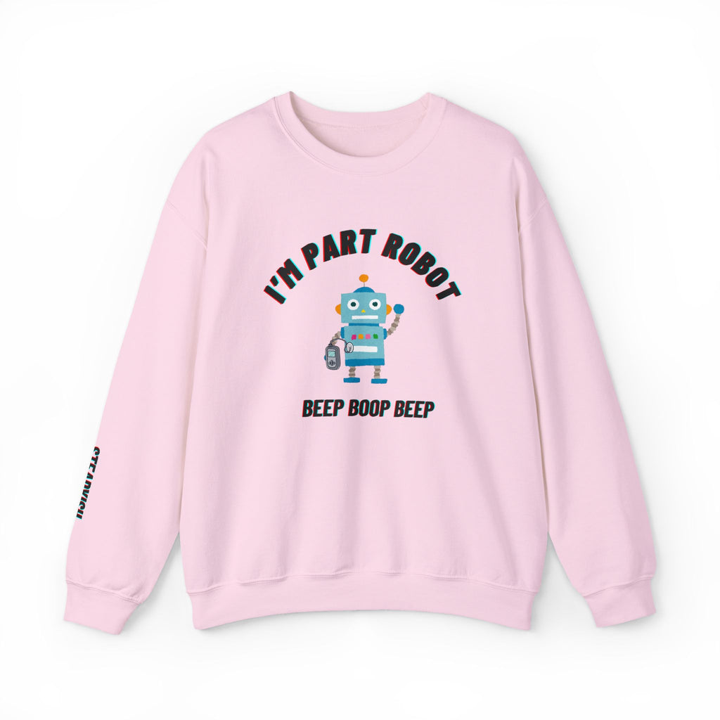 "I’m Part Robot" | Robot Insulin Pump Graphic Crewneck Sweatshirt | Diabetes Humor