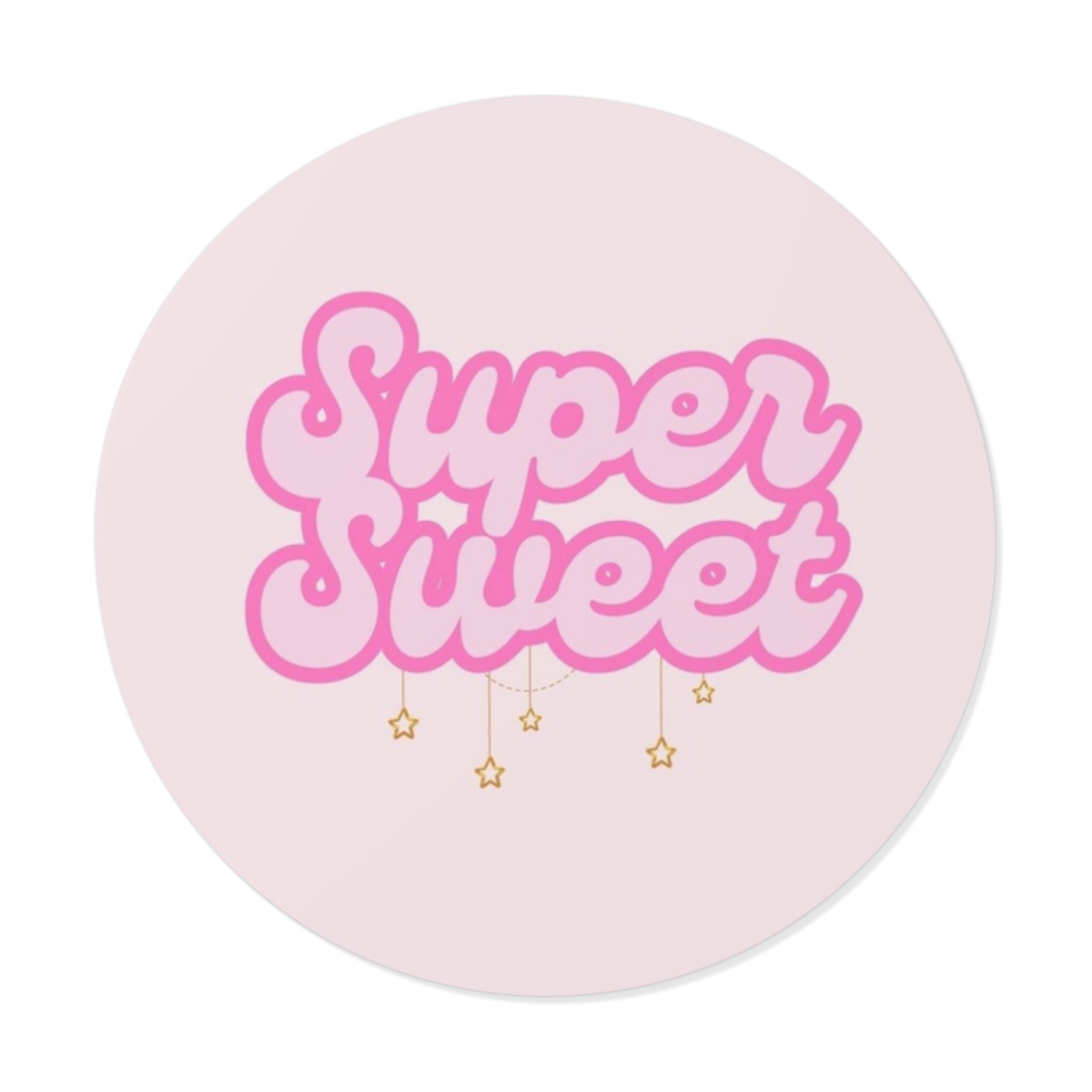 "Super Sweet" | Round Vinyl Sticker | Pink with Hanging Stars | Diabetes Humor