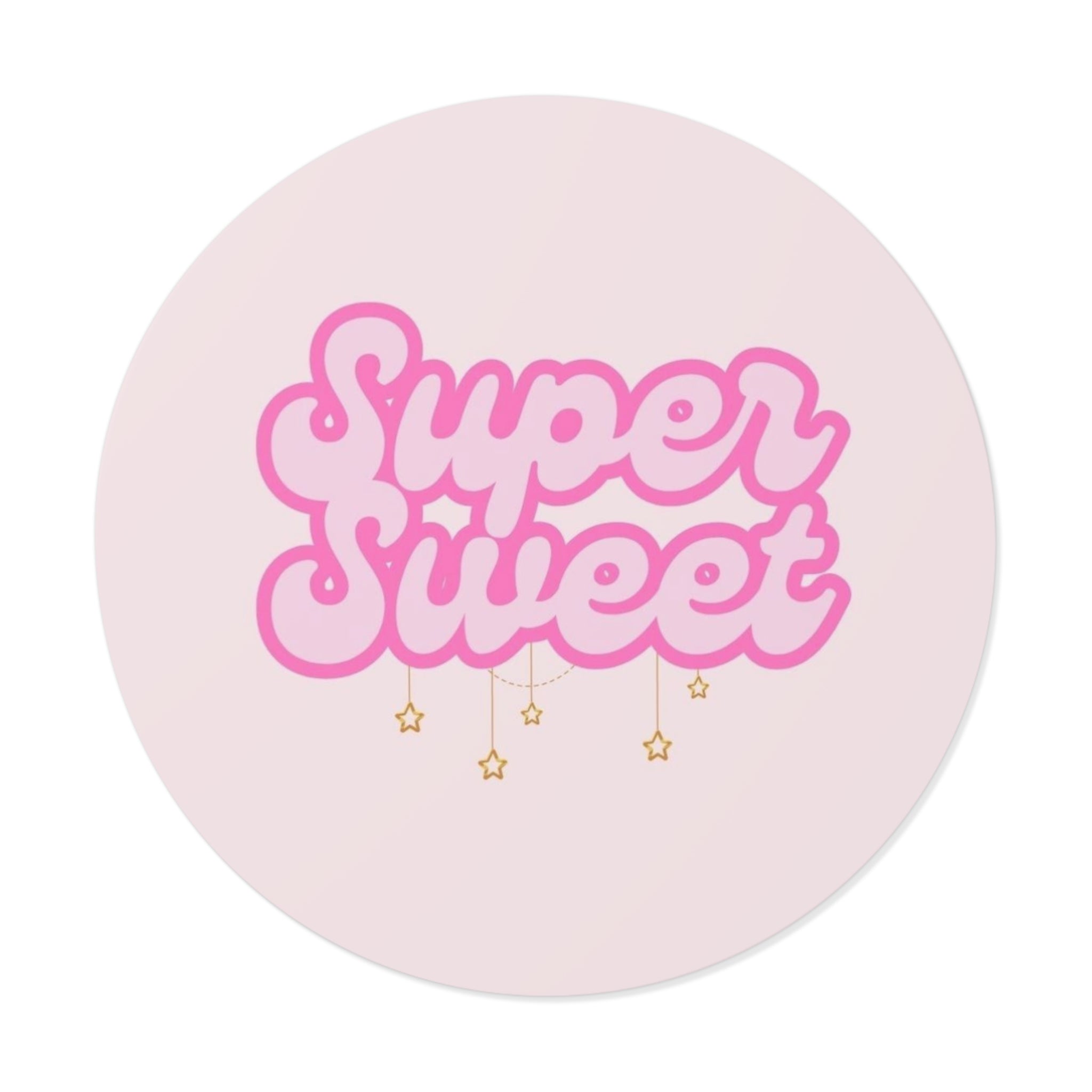 "Super Sweet" | Round Vinyl Sticker | Pink with Hanging Stars | Diabetes Humor