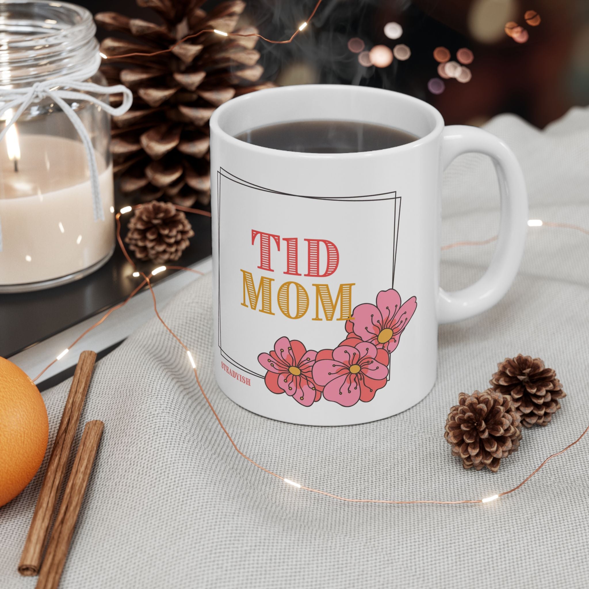 "T1D Mom" | Type 1 Diabetes Mom Mug | Floral Pink Diabetes Mug (11oz & 15oz)