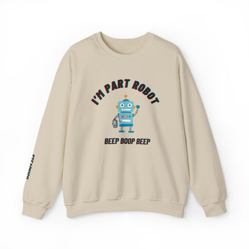 "I’m Part Robot" | Robot Insulin Pump Graphic Crewneck Sweatshirt | Diabetes Humor