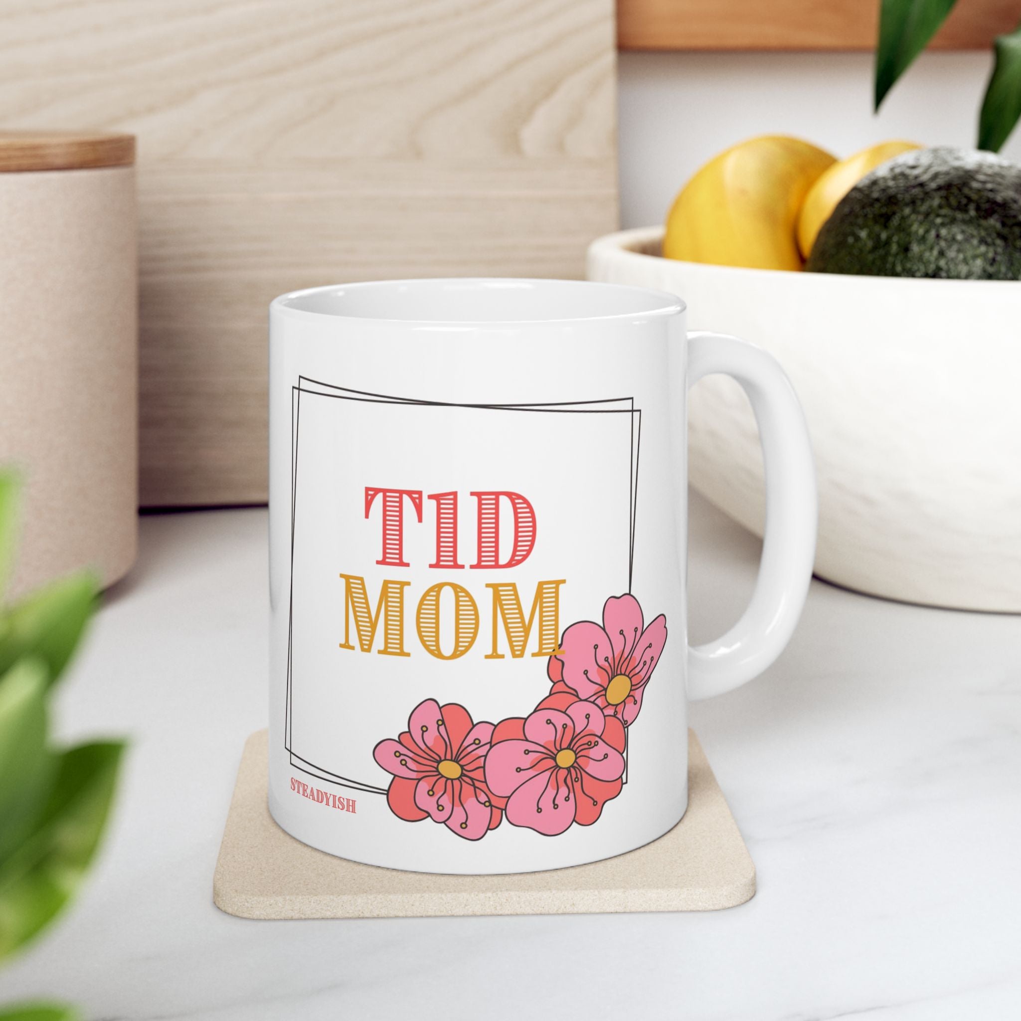 "T1D Mom" | Type 1 Diabetes Mom Mug | Floral Pink Diabetes Mug (11oz & 15oz)